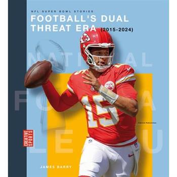 Football's Dual Threat Era (2015-2024)