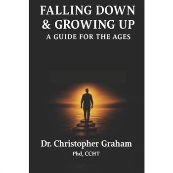 Falling Down & Growing Up