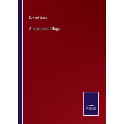 Anecdotes of Dogs