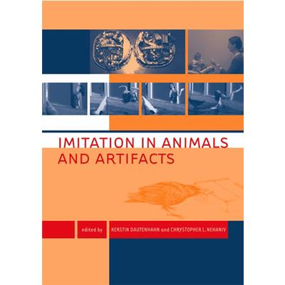 Imitation in Animals and Artifacts