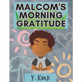Malcom's Morning Gratitude