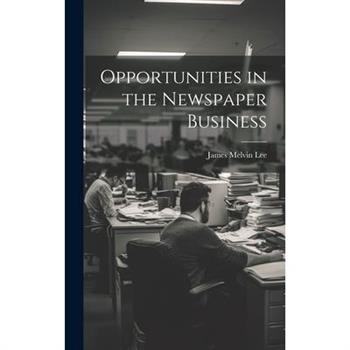 Opportunities in the Newspaper Business