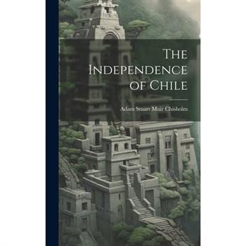 The Independence of Chile