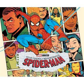 The Art of Marvel Animation's Your Friendly Neighborhood Spider-Man