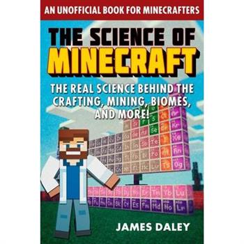 The Science of Minecraft