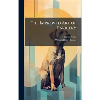 The Improved Art of Farriery