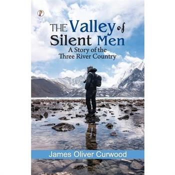 The Valley of Silent Men