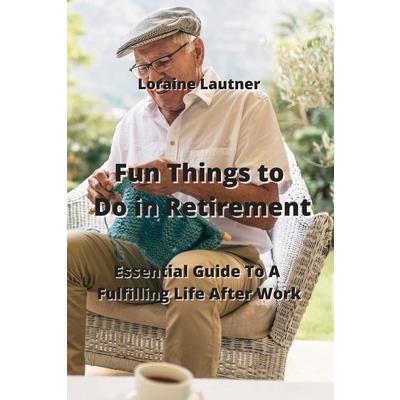 Fun Things to Do in Retirement