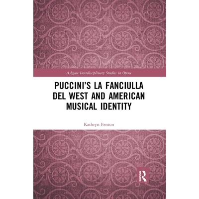 Puccini’s La Fanciulla del West and American Musical Identity