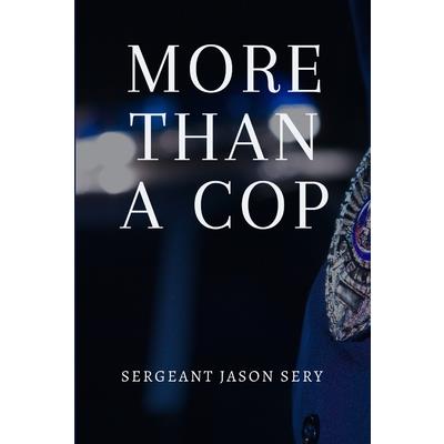 More Than a Cop