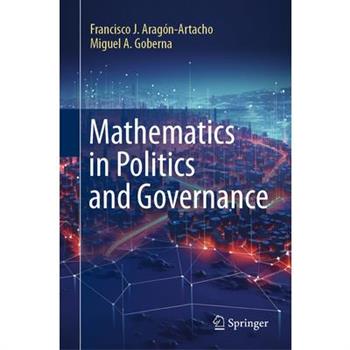 Mathematics in Politics and Governance