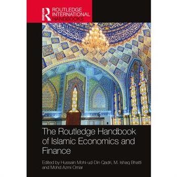 The Routledge Handbook of Islamic Economics and Finance
