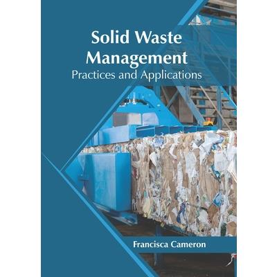 Solid Waste Management: Practices and Applications
