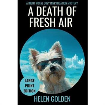 A Death of Fresh Air (Large Print Edition)