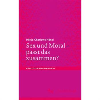 Sex Und Moral - Passt Das Zusammen?