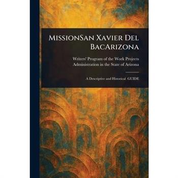 MissionSan Xavier Del BacArizona