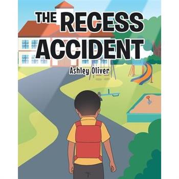 The Recess Accident