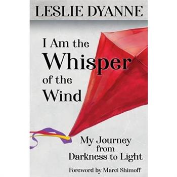 I Am the Whisper of the Wind