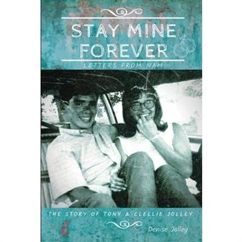 Stay Mine Forever....Letters From Nam
