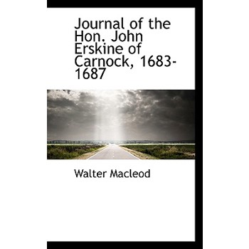 Journal of the Hon. John Erskine of Carnock, 1683-1687
