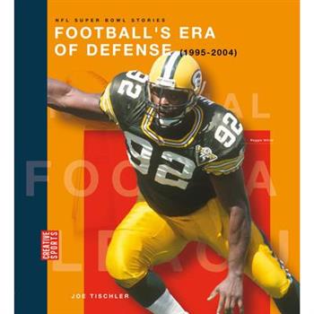 Football's Era of Defense (1995-2004)