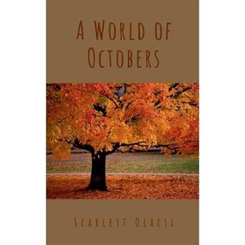 A World of Octobers
