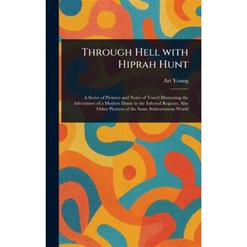 Through Hell With Hiprah Hunt