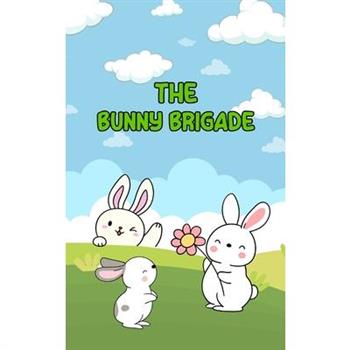 The Bunny Brigade