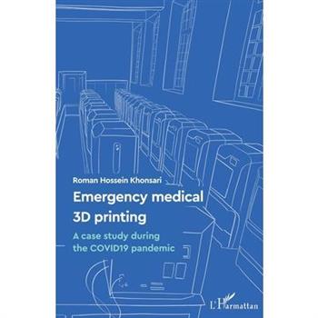 Emergency medical 3D printing