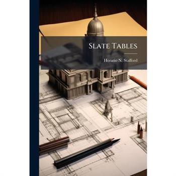 Slate Tables