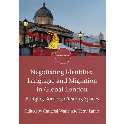 Negotiating Identities, Language and Migration in Global London