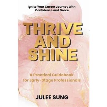 Thrive and Shine