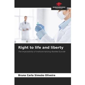Right to life and liberty