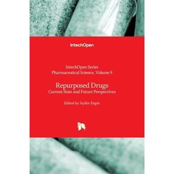 Repurposed Drugs - Current State and Future Perspectives