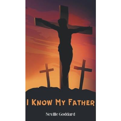 I Know My Father