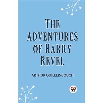 The Adventures Of Harry Revel
