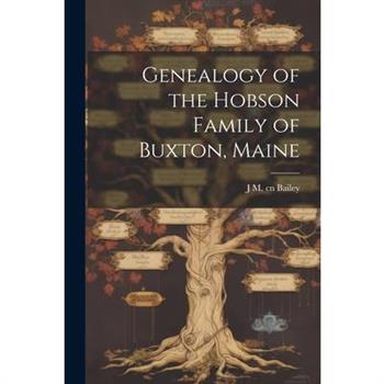 Genealogy of the Hobson Family of Buxton, Maine
