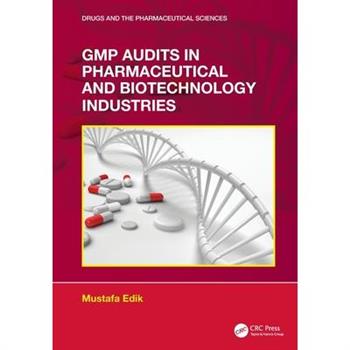 GMP Audits in Pharmaceutical and Biotechnology Industries