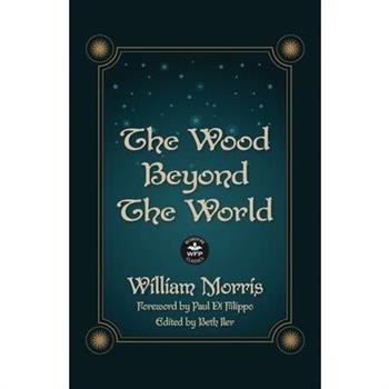 The Wood Beyond the World