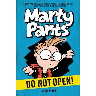 Marty Pants #1: Do Not Open!