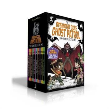 The Desmond Cole Ghost Patrol Ten-Book Collection #2 (Boxed Set)