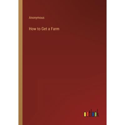 How to Get a Farm