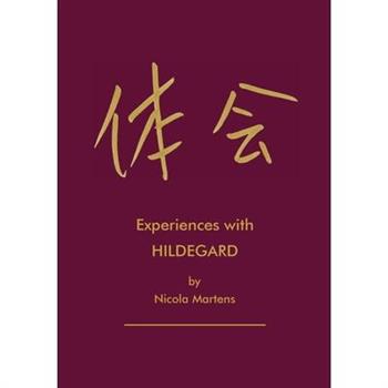 Experiences with Hildegard