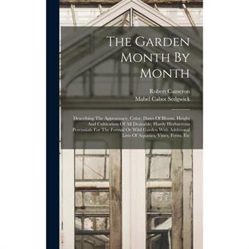 The Garden Month By Month