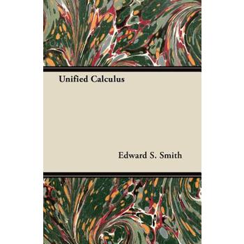 Unified Calculus