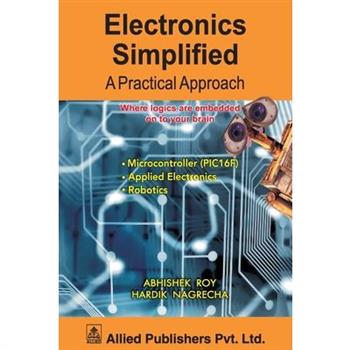 Electronics Simplified A Practical Approach
