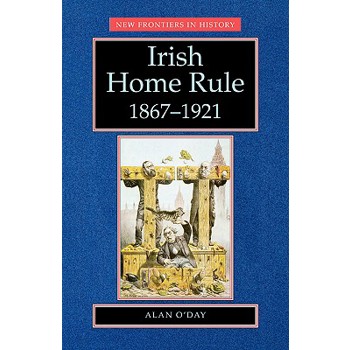 Irish Home Rule, 1867-1921