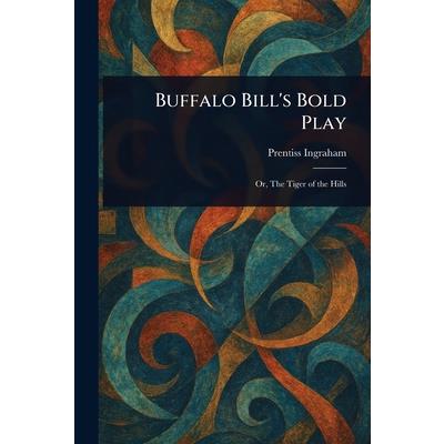 Buffalo Bill's Bold Play Buffalo Bill's Bold Play