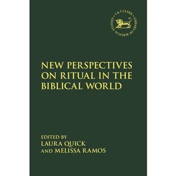 New Perspectives on Ritual in the Biblical World