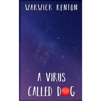 A Virus Called Dog